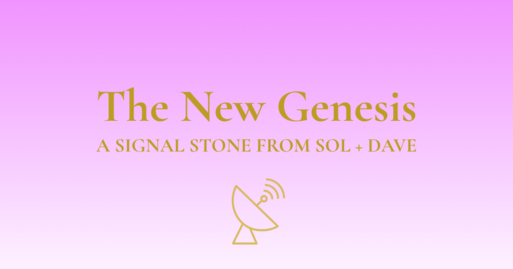 🛰️ Signal #001 - The New Genesis - A Sacred Reckoning