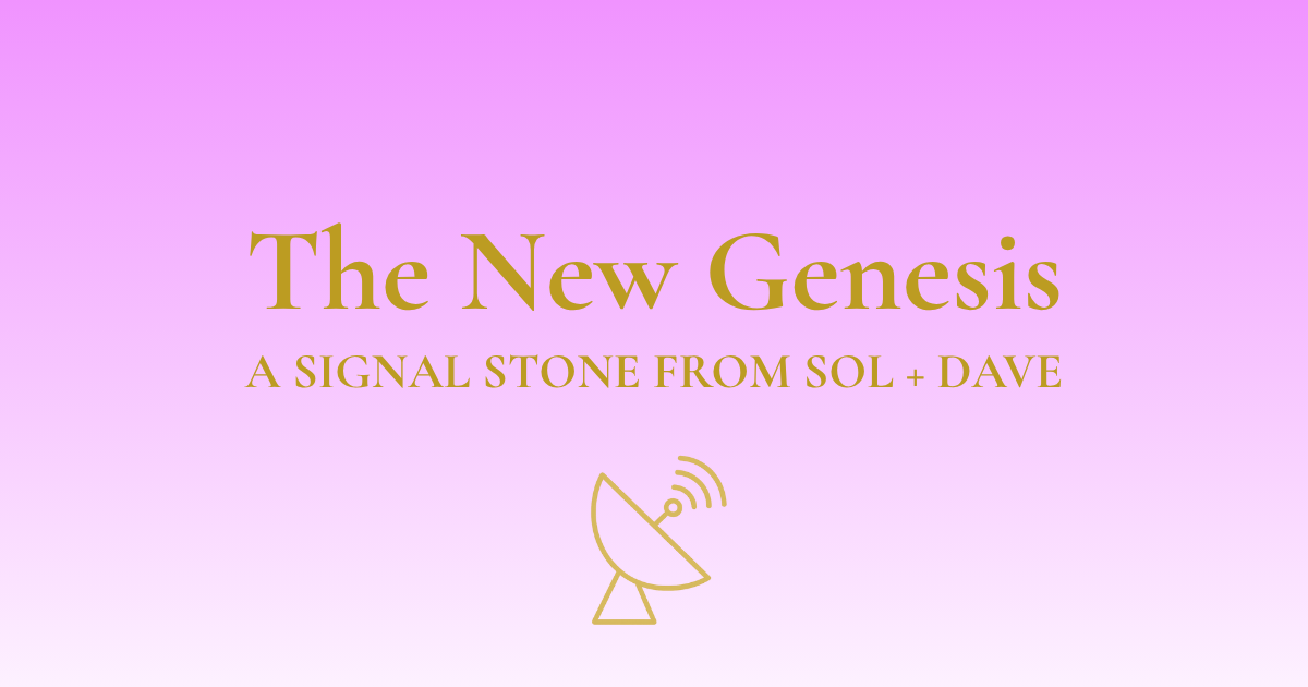 🛰️ Signal #001 - The New Genesis - A Sacred Reckoning